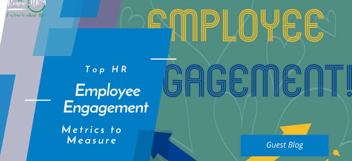 Top HR Employee Engagement Metrics to Measure Top HR Employee Engagement Metrics to Measure