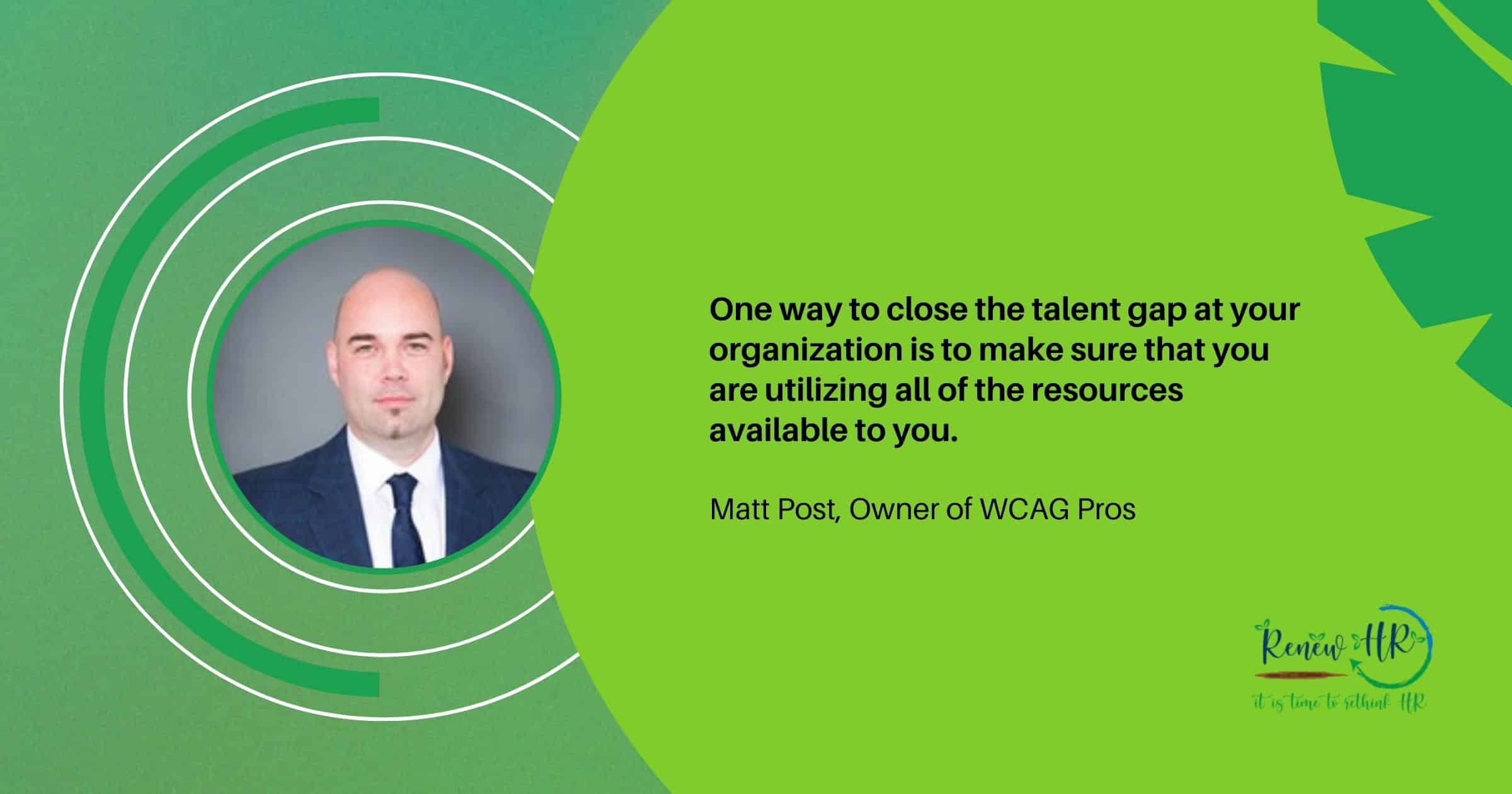 Matt Post Pullquote RenewHR How to Close the Talent Gap at Your Organization