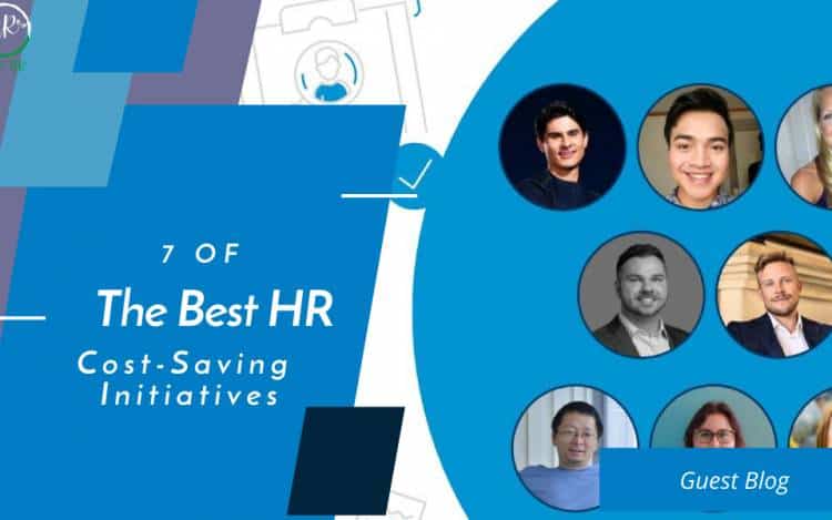 7 of The Best HR Cost Saving Initiatives 7 of The Best HR Cost-Saving Initiatives